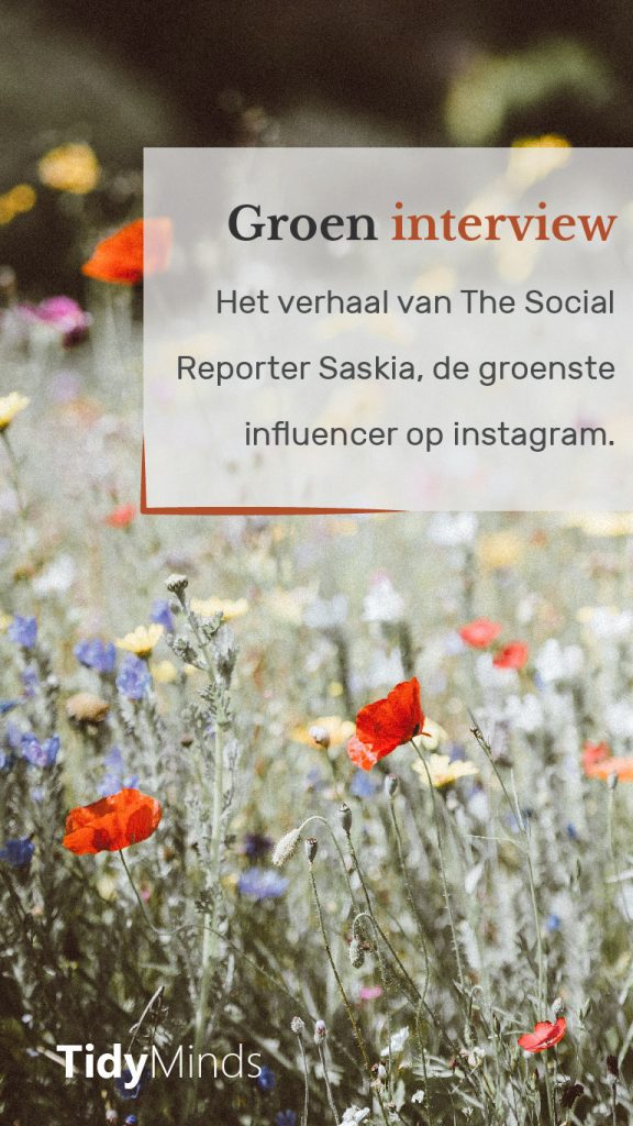 Interview Saskia Mulder The Social Reporter duurzame influencer duurzaamheid minimalisme (1)