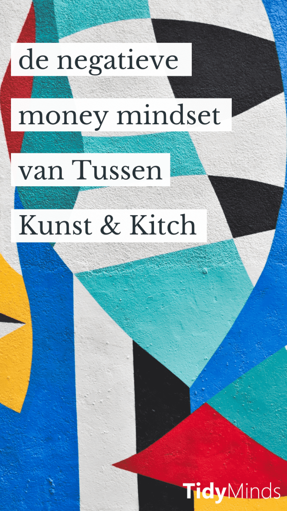 Money Mindset Tussen Kunst En Kitch