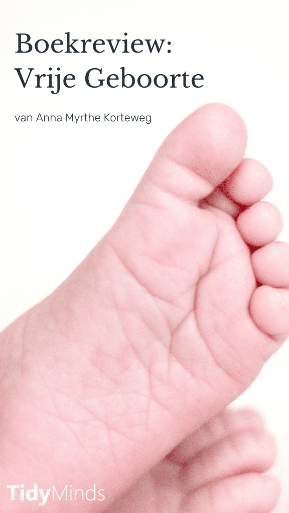 Natuurlijk bevallen boek Vrije Geboorte Anna Myrthe Korteweg 