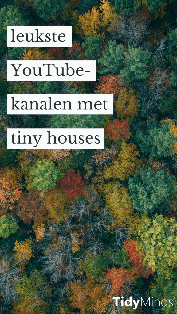 Boshuisjes & Tiny Houses op YouTube 